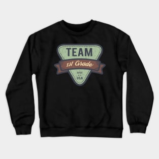 Team First Grade Back to School 1st Grade Teacher Crewneck Sweatshirt